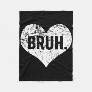 Bruh Meme Funny Saying Bro Greeting Teens Boys Val Fleece Blanket