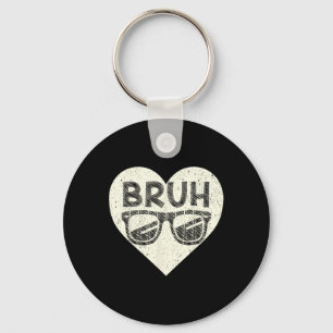 Bruh Meme Funny Saying Bro Greeting Teens Boys Val Key Ring