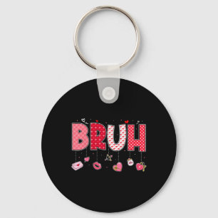 Bruh Meme Funny Saying Bro Greeting Teens Boys Val Key Ring
