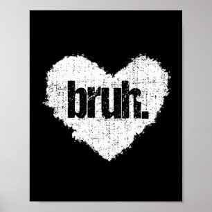 Bruh Meme Funny Saying Bro Greeting Teens Boys Val Poster