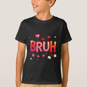 Bruh Meme Funny Saying Bro Greeting Teens Boys Val T-Shirt