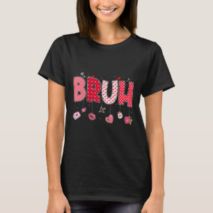 Bruh Meme Funny Saying Bro Greeting Teens Boys Val T-Shirt