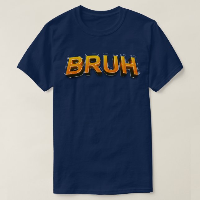 Bruh Meme Funny Saying Brother Greeting Teens Boys T-Shirt (Design Front)
