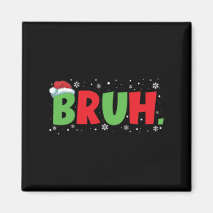 Bruh Meme Funny Saying Teens Greeting Boys Youth C Magnet