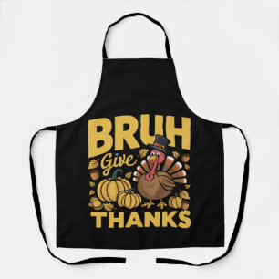 Bruh Meme Funny Thanksgiving Turkey Thankful Apron