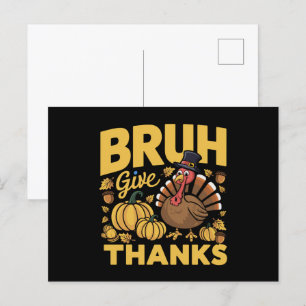 Bruh Meme Funny Thanksgiving Turkey Thankful Postcard
