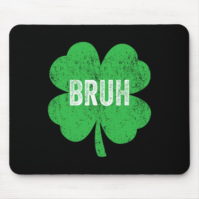Bruh Meme Shamrock Funny St Patricks Day Teens Boy Mouse Mat (Front)