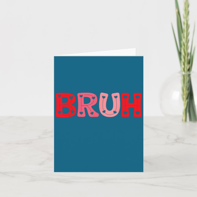 Bruh Meme Valentine Day Illustration Card (Front)