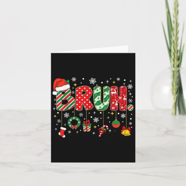 Bruh Merry Christmas Funny Meme Bro Greeting Teens Card (Front)