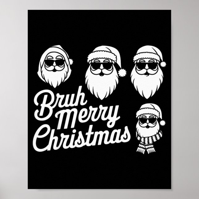 Bruh Merry Christmas Funny Santa Pajama Teens Boys Poster (Front)