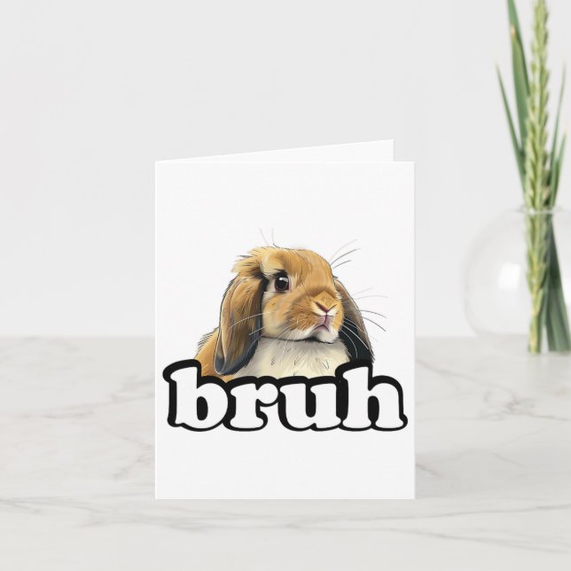 Bruh Mini Holland Lop Bunny Rabbit Lover  Card (Front)