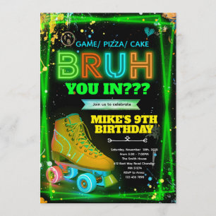 Bruh neon roller skate invitation 