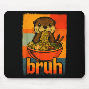 Bruh Otter Eating Japanese Ramen Noodles Men Women Mouse Mat