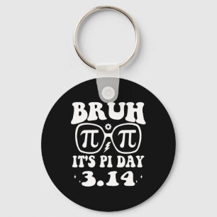 Bruh Pi Day 3.14 Pi Symbol Funny Pi Day Teachers M Key Ring