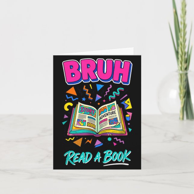 Bruh read a book funny reading bookworm retro 90s card (Front)