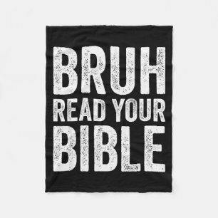 Bruh Read Your Bible Funny Christian Humor Faith R Fleece Blanket