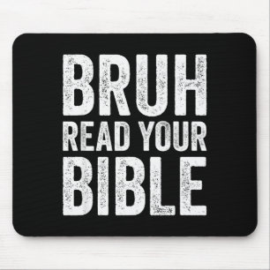 Bruh Read Your Bible Funny Christian Humor Faith R Mouse Mat