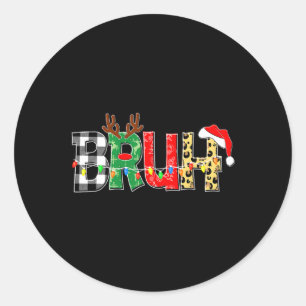 Bruh Rudolph Reindeer Christmas Pyjamas Holiday Xm Classic Round Sticker