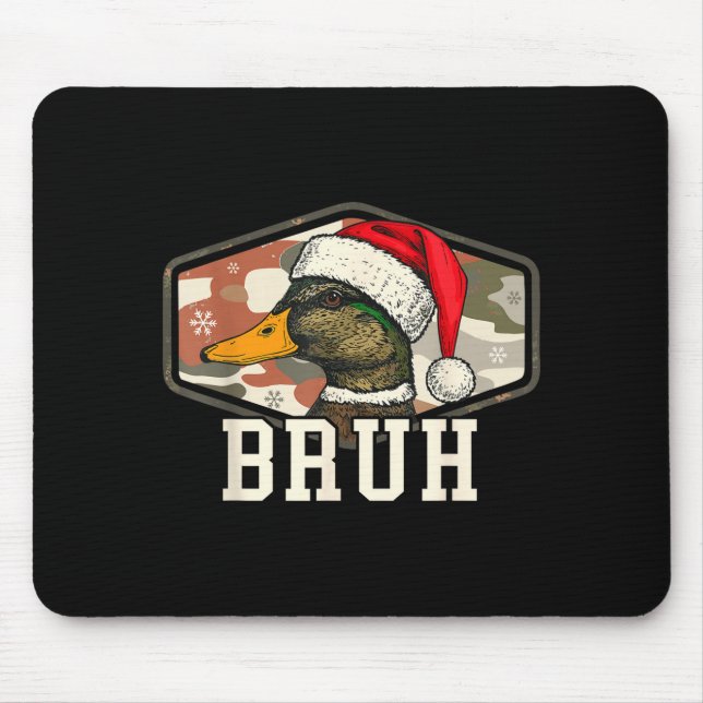 Bruh Santa Duck Hunting Camo Hat Men Women Kids Xm Mouse Mat (Front)