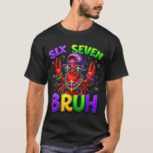 Bruh Six Seven 67 Mardi Gras Crawfish Boys Kids Ma T-Shirt