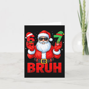 Bruh Six Seven 67 Meme 6 7 Elf Santa Christmas Paj Card