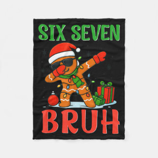 Bruh Six Seven Saying Dabbing Gingerbread Funny Ch Fleece Blanket