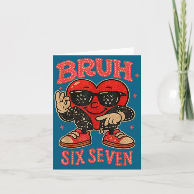 Bruh Six Seven Valentine Cute Heart 67 Meme Boys G Card (Front)