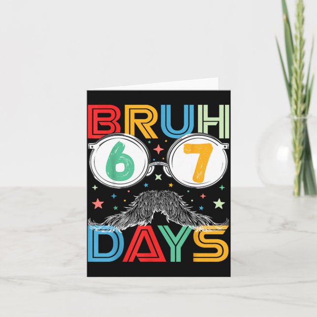 Bruh Sixty Seven Days Funny 6 7 School Kid Milesto Card (Front)