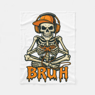 Bruh Skeleton Gamer Funny Video Gaming Game Hallow Fleece Blanket