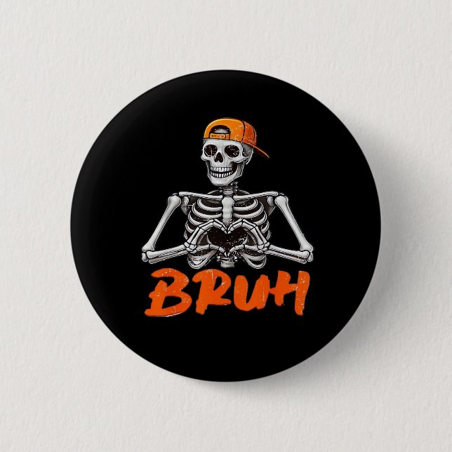 Bruh Skeleton Hand Heart Halloween Costumes Men Cl 6 Cm Round Badge (Front)