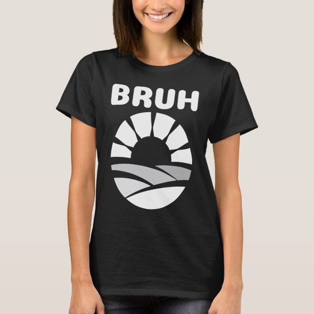 Bruh Slang  Meme Saying Teen Meme  Bruh Teens T-Shirt (Front)