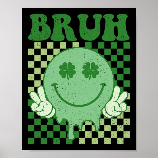 Bruh Smile Face Groovy St. Patrick's Day Men Boy K Poster (Front)