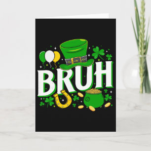 Bruh St Patrick’s Day Shirt Funny Irish Shamrock L Card