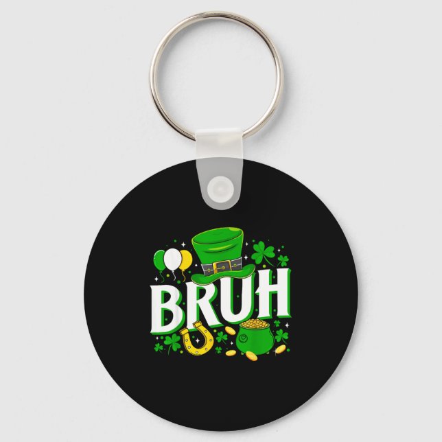 Bruh St Patrick's Day Irish Key Ring (Front)