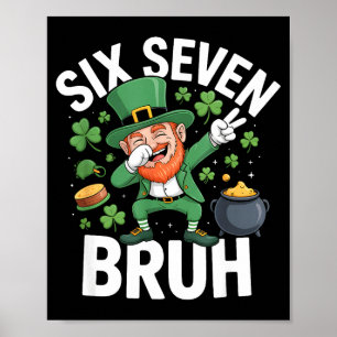 Bruh st patricks day six seven leprechaun meme 67 poster