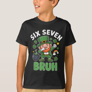 Bruh st patricks day six seven leprechaun meme 67 T-Shirt