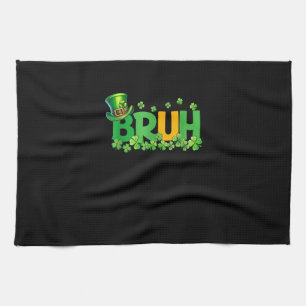 Bruh St Patrick's Day Teens Boys Kids Funny Gift T Tea Towel