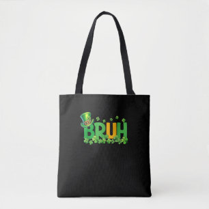 Bruh St Patrick's Day Teens Boys Kids Funny Gift T Tote Bag