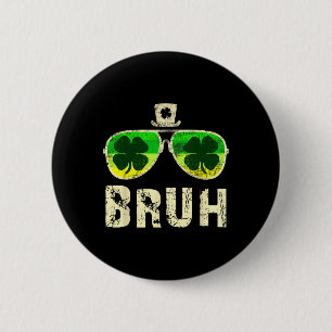 Bruh St Patricks Day Teens Boys Kids Saint Patrick 6 Cm Round Badge