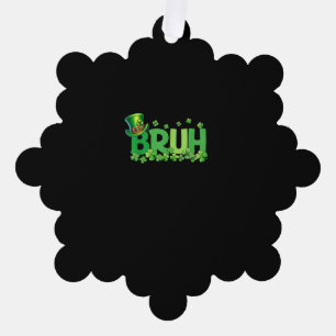 Bruh St Patricks Day Teens Boys Kids Saint Patrick Tree Decoration Card