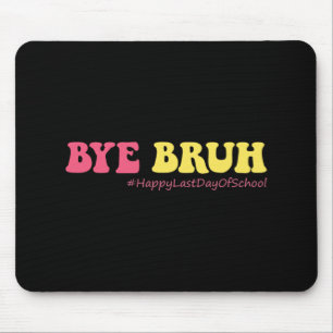 Bruh Teachers Groovy Happy Last Day Of School Summ Mouse Mat
