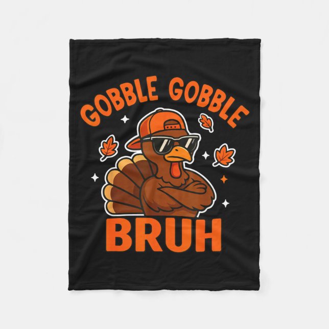 Bruh Thanksgiving Turkey Gobble Shirt Kids Teens B Fleece Blanket (Front)