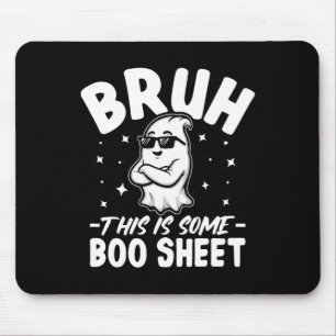 Bruh This Is Some Boo Sheet Funny Halloween Costum Mouse Mat
