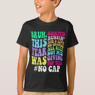 Bruh this year was goated cap last day of school T-Shirt