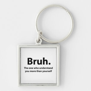 Bruh Typography Bruh  Key Ring
