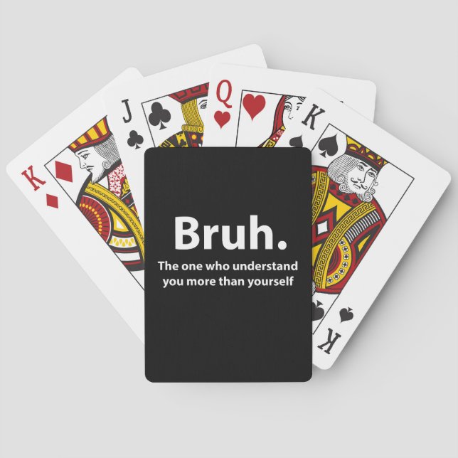 Bruh Typography Bruh  Playing Cards (Back)