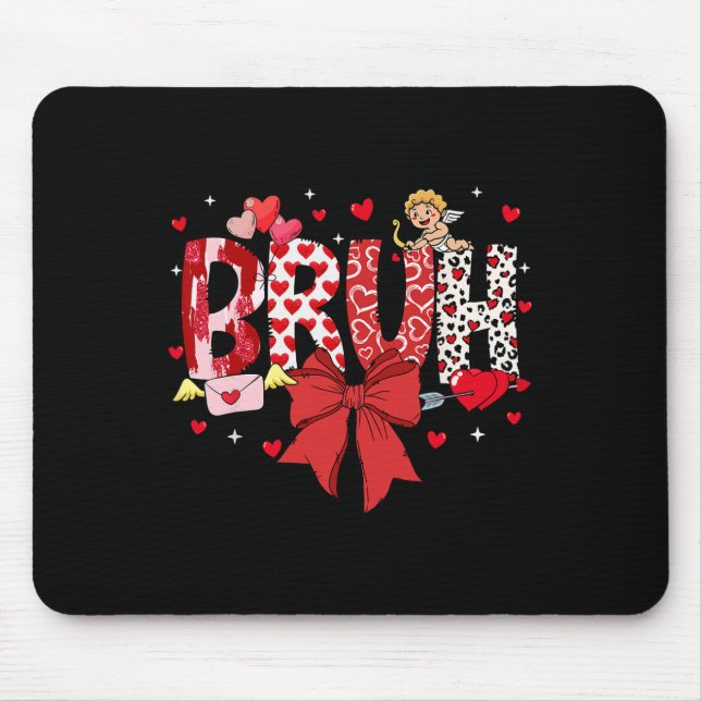 Bruh Valentine Cupid Meme Coquette Bow Bro Greetin Mouse Mat (Front)