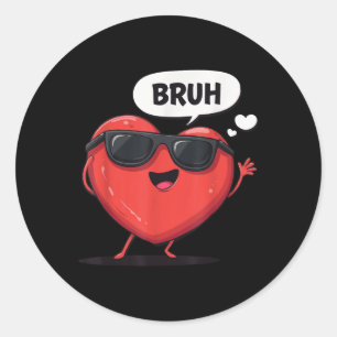 Bruh Valentines Day Heart Humour Meme Men Women Gr Classic Round Sticker