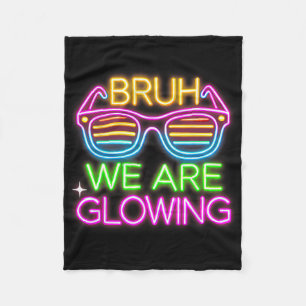 Bruh We Are Glowing Tee Team Tie Dye For Kids Boys Fleece Blanket