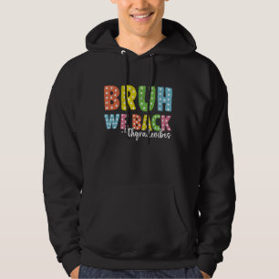 Bruh We Back 4th grade Back To School Teacher Boys Hoodie